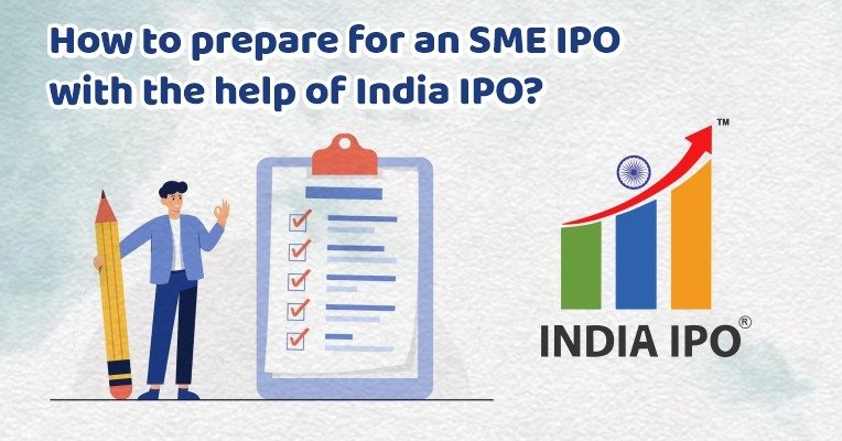 How to prepare for an SME IPO with the help of India IPO img