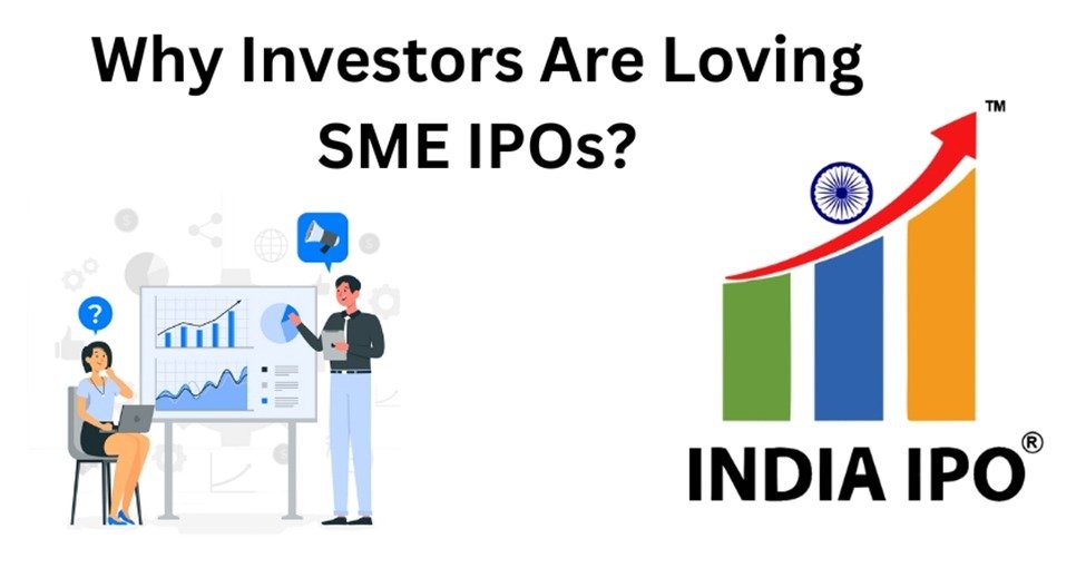 Why Investors Are Loving SME IPOs img