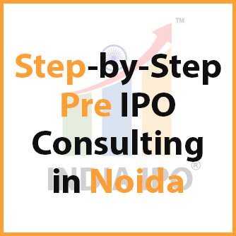 Step-by-Step Pre IPO Consulting in Noida