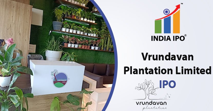 Vrundavan Plantation Limited IPO