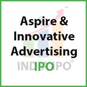 Aspire & Innovative Advertising Limited IPO