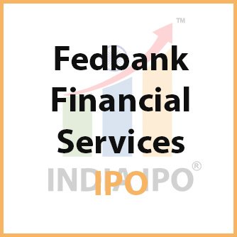 Fedbank Financial Services IPO