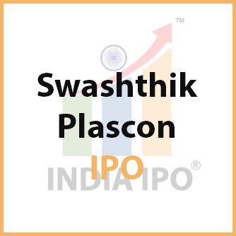 Swashthik Plascon IPO