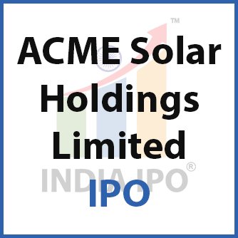 ACME Solar Holdings Limited IPO Img