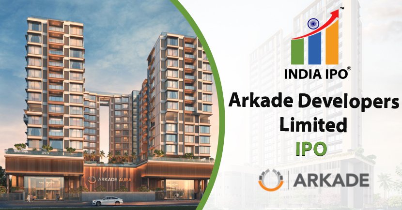 Arkade Developers Limited IPO