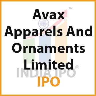 Avax Apparels And Ornaments Limited IPO