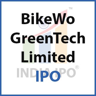 BikeWo GreenTech Limited IPO