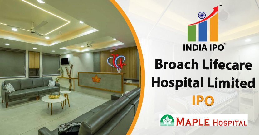 Broach Lifecare Hospital Limited IPO