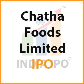 Chatha Foods IPo