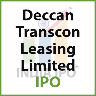 Deccan Transcon Leasing Limited IPO