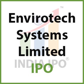 Envirotech Systems Limited IPO