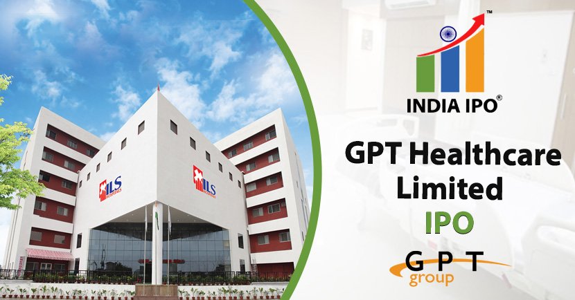 GPT Healthcare Limited IPO