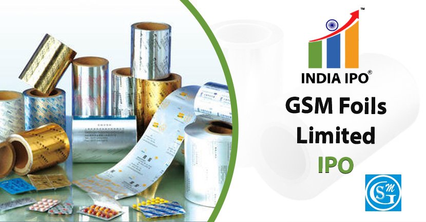 GSM Foils Limited IPO