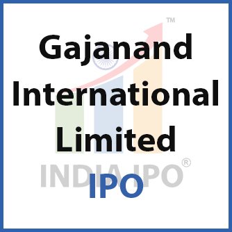 Gajanand International Limited IPO