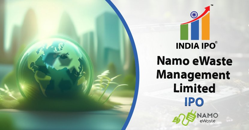 Namo eWaste Management Limited IPO