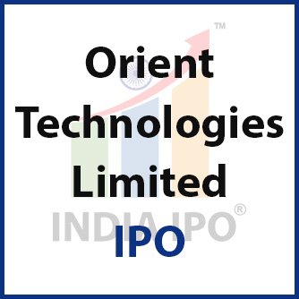 Orient Technologies Limited IPO