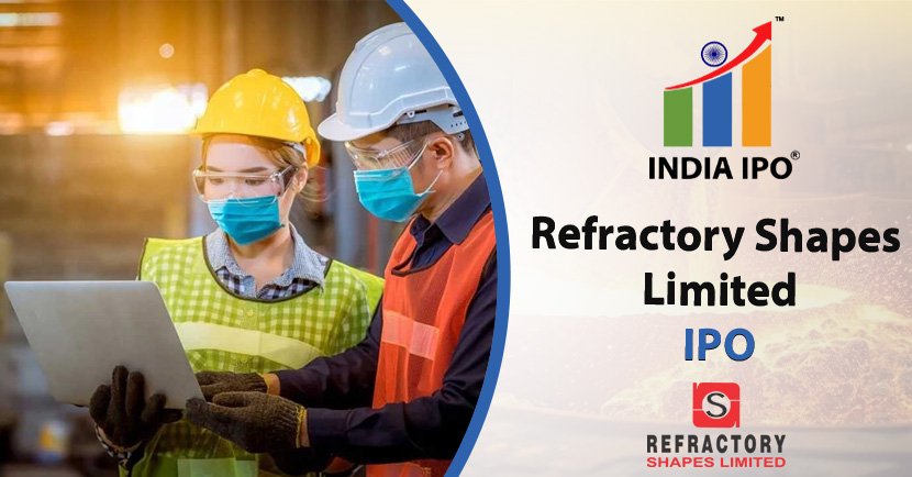 Refractory Shapes Limited IPO