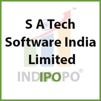 S A Tech Software India Limited IPO