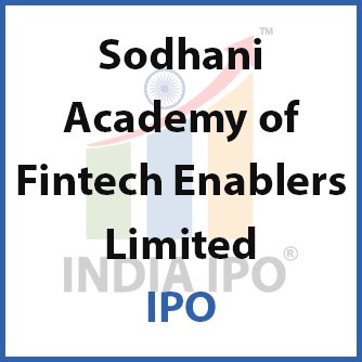 Sodhani Academy of Fintech Enablers Limited IPO