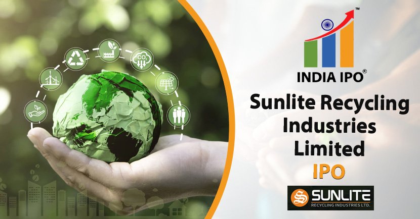 Sunlite Recycling Industries Limited IPO