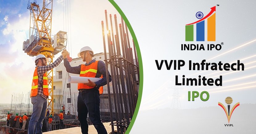 VVIP Infratech Limited IPO